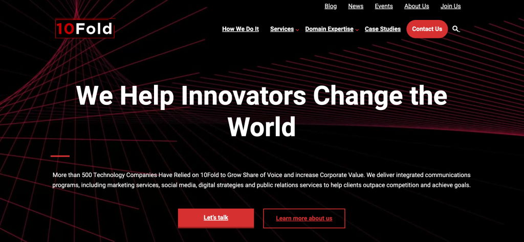 10Fold Communications, a U.S. B2B technology PR agency specializing in enterprise software, cybersecurity, earned media, strategic communications and brand visibility for growth-stage tech companies.