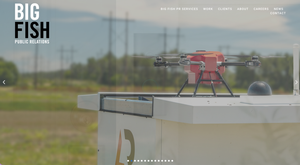 BIG FISH PR website featuring a commercial drone, highlighting the boutique technology PR agency’s expertise in consumer electronics, hardware product launches, CES campaigns and national technology media coverage.
