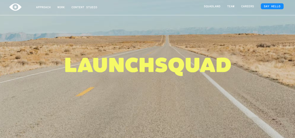 LaunchSquad website featuring its name over a desert highway. A boutique technology PR agency specializing in venture-backed startups, founder storytelling, category creation and strategic communications.